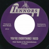 Austin, Peter & Clarendonians 'You're Everything I Need' + Tennors All Stars 'Everything Version'  7"
