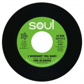 The Glories 'I Worship Your Baby' + Opals 'You're Gonna Be Sorry'  7"