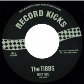 Tibbs 'Next Time' + 'The Story Goes'  7"
