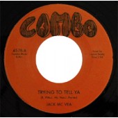 McVea, Jack 'Trying To Tell Ya' + 'Fiddlesticks'  7"