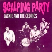 Jackie & The Cedrics 'Scalping Party'  7" EP