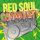 Red Soul Community 'Radio Shots'  7"