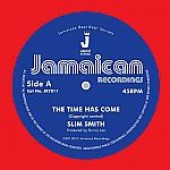 Slim Smith 'The Time Has Come' + It's Alright'  7"