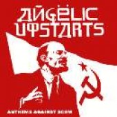 Angelic Upstarts - 'Anthems Against Scum'  CD
