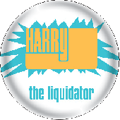 Button 'Harry J - The Liquidator' weiß