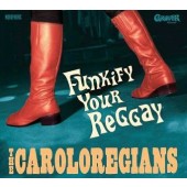 Caroloregians 'Funkify Your Reggay'  CD