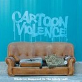 Cartoon Violence 'Whatever Happened To The Likely Lad'  CD