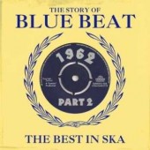 V.A. 'The Story Of Blue Beat: The Best In Ska 1962 - Pt. 2'  2-CD