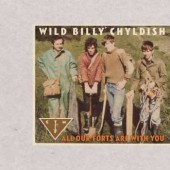 Childish, Wild Billy & CTMF 'All Our Forts Are With You'  LP