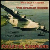 Childish, Wild Billy & The Spartan Dreggs 'Coastal Command'  LP