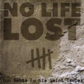 No Life Lost 'Von Santa Fu bis St.Tropez'  LP + 7" + Wimpel