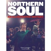 'Northern Soul: An Illustrated History' by Elaine Constantine & Gareth Sweeney