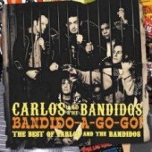 Carlos & The Bandidos 'Bandido-A-Gogo! (Best Of)'  CD