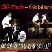 Del-Tino's & Hesitations - 'Go! Go! Go! To Surfin' School' CD