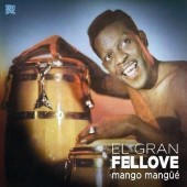 El Gran Fellove 'Mango Mangüé'  2-LP