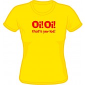 Girlie Shirt 'Oi! Oi! That's Yer Lot!' - gelb, Gr. S - XL