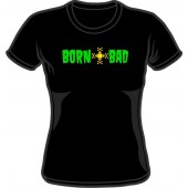 Girlie Shirt 'Born Bad' schwarz, Gr. S - XL