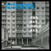 Hotknives 'The Way Things Are'  LP