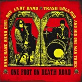 Bang Bang Band Girl One Lady Band vs Trash Colapso & His One Man Band 'One Foot On Death Road'  LP ltd. yellow vinyl