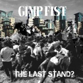Gimp Fist 'The Last Stand?'  CD
