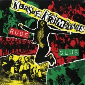Klasse Kriminale 'Rude Club'  LP