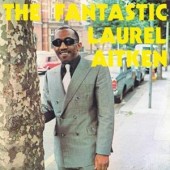 Aitken, Laurel 'The Fantastic Laurel Aitken'  LP   back in stock!