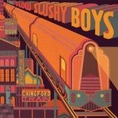Slow Slushy Boys 'Chingford Train EP' 10"
