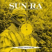 Sun Ra 'Early Singles 1955-1962'  2-LP