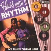 V.A. 'Blues With A Rhythm Vol. 3 ‘My Man’s Coming Home‘'  10"