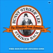 V.A. 'Bunny ‘Striker‘ Lee Strikes Back – The Sound Of Studio One' CD
