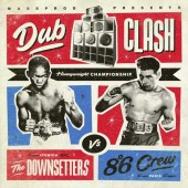 Downsetters vs. 8°6 Crew 'Dub Clash'  LP