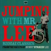 V.A. 'Jumping With Mr Lee: Reggae Classics From The Vault Of Bunny "Striker" Lee'  LP