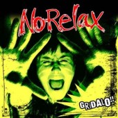 No Relax 'Gridalo!'  CD