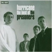 Prisoners 'Hurricane -  The Best Of'  CD