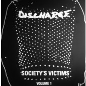 Discharge ‎'Society's Victims Volume 1'  2-LP
