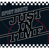 Spicy Roots 'Just In Time'  CD