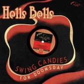 V.A. 'Hells Bells - Swing Candies For Doomsday'  10"LP