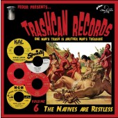 V.A. 'Trashcan Records Vol. 6 - The Natives Are Restless'  10"LP