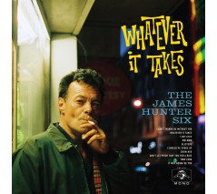 James Hunter Six 'Whatever It Takes' LP+mp3